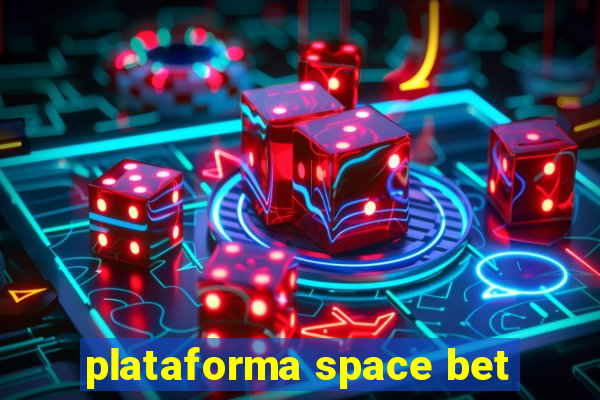 plataforma space bet